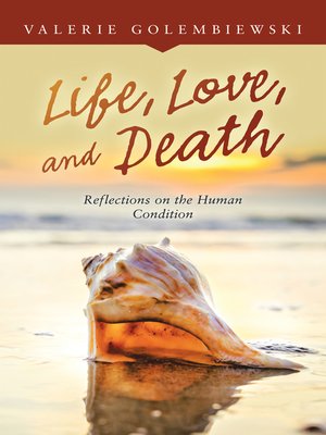 cover image of Life, Love, and Death